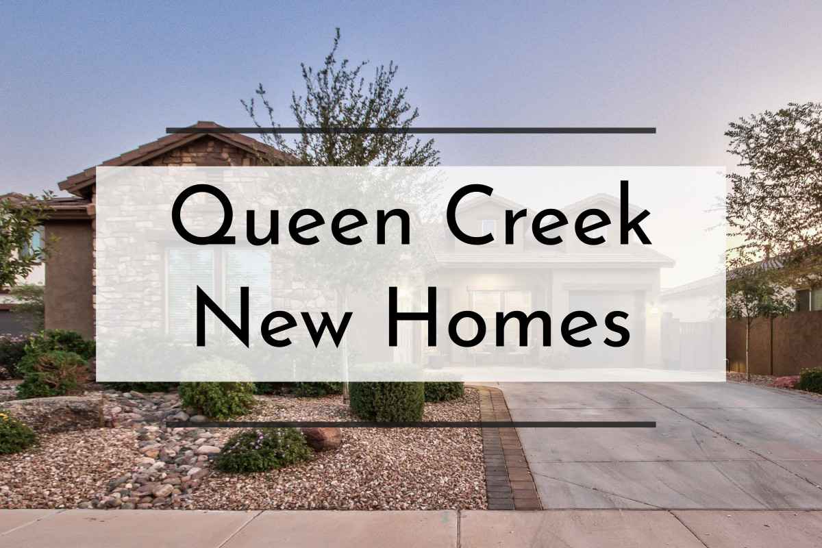 Queen Creek New Homes