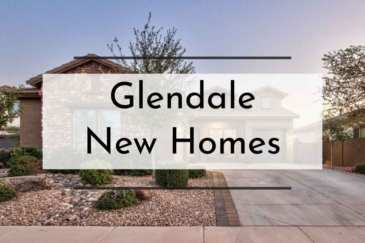 Glendale New Homes